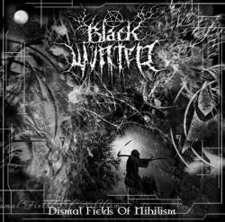 Black Winter (GRC) : Dismal Fields of Nihilism